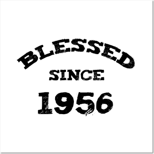 Blessed Since 1956 Funny Blessed Christian Birthday Posters and Art